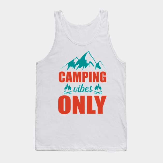 Camping Vibes Only Tank Top by Polahcrea